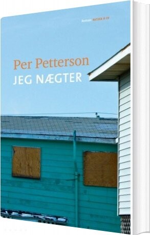 Jeg Nægter   Per Petterson   Bog