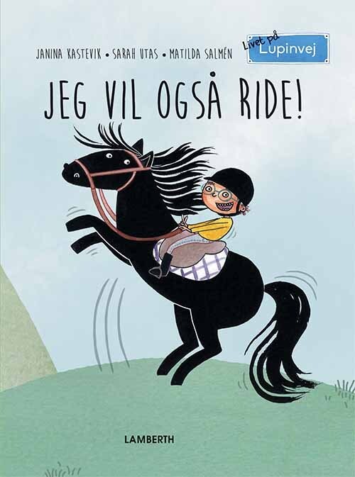 Jeg Vil Også Ride   Janina Kastevik   Bog