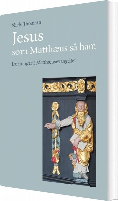 Jesus   Som Matthæus Så Ham   Niels Thomsen   Bog