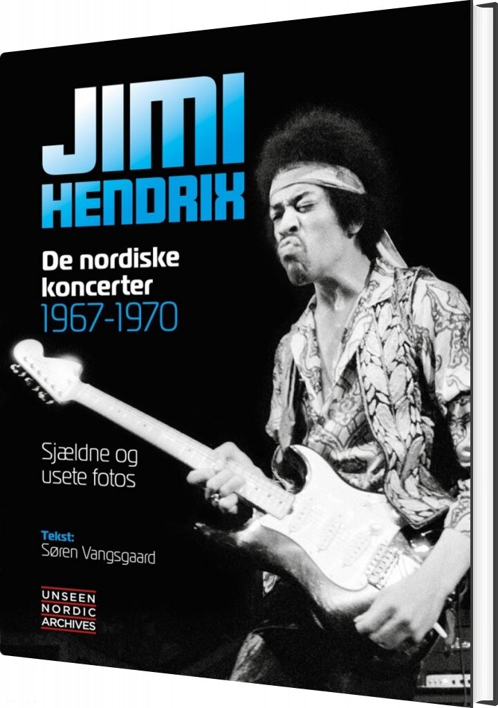 Jimi Hendrix De Nordiske Koncerter 1967 70 Søren Vangsgaard Bog