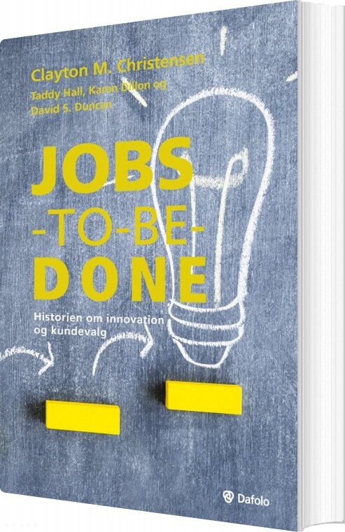 Jobs To Be Done   Clayton Christensen   Bog