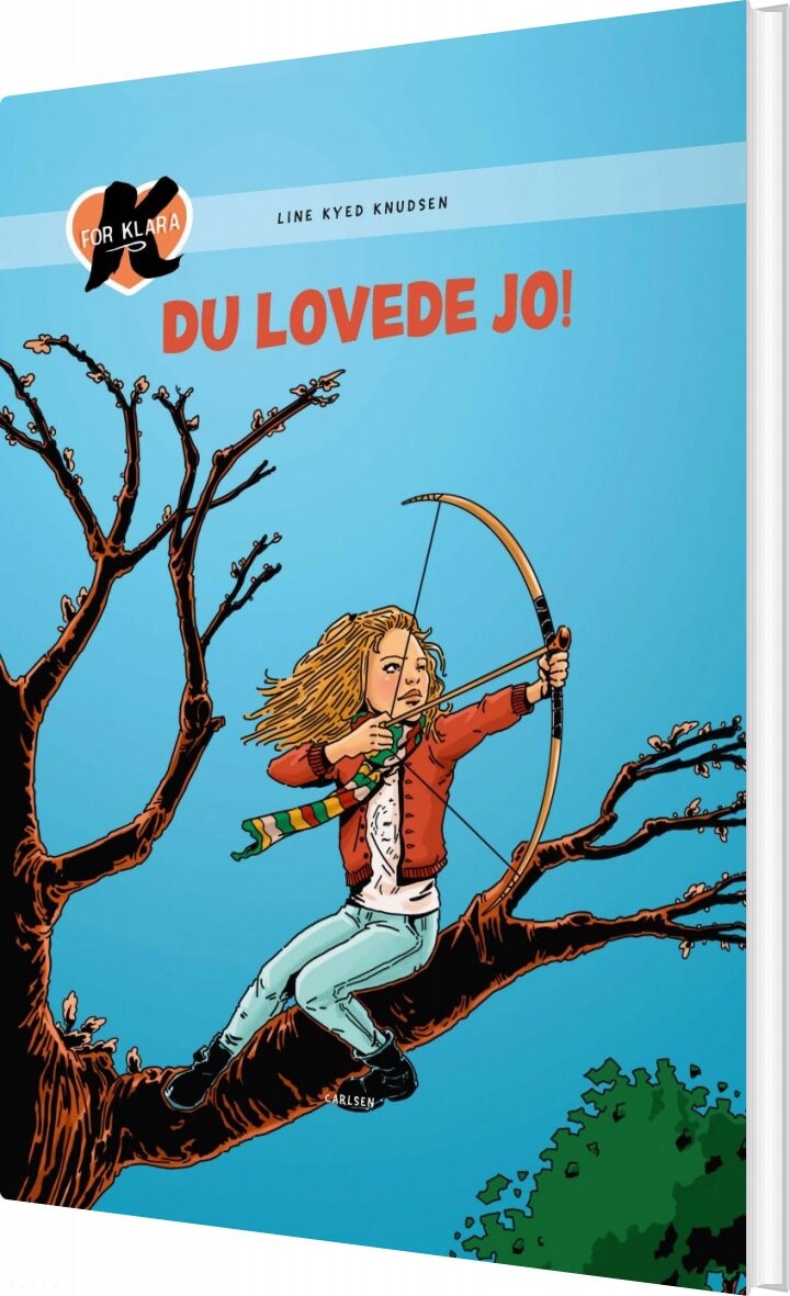 K For Klara 6: Du Lovede Jo    Line Kyed Knudsen   Bog