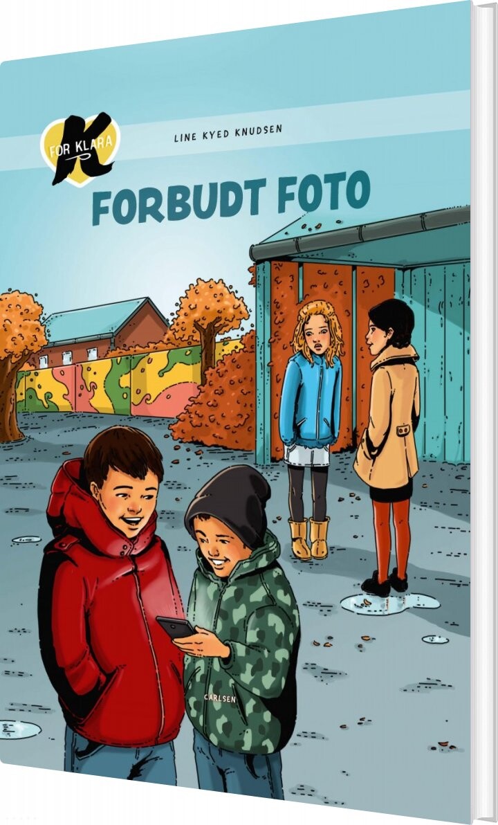 K For Klara 15: Forbudt Foto   Line Kyed Knudsen   Bog