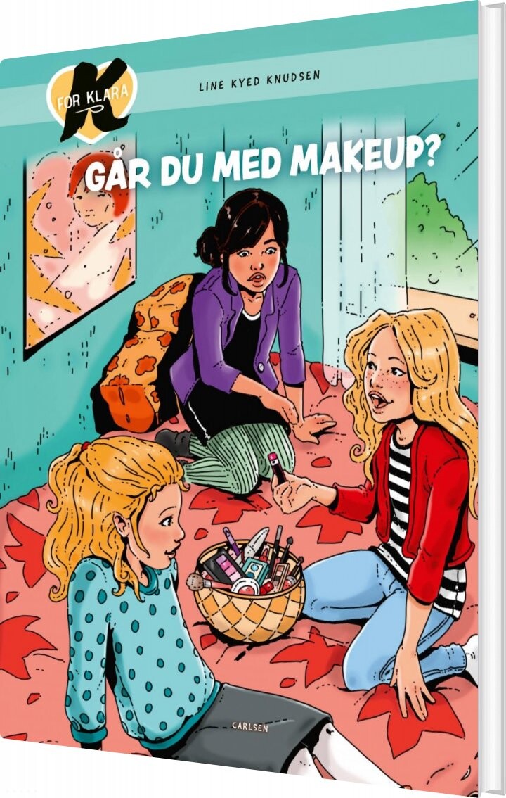 K For Klara 21   Går Du Med Makeup    Line Kyed Knudsen   Bog