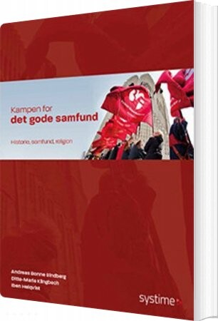 Kampen For Det Gode Samfund   Andreas Bonne Sindberg   Bog