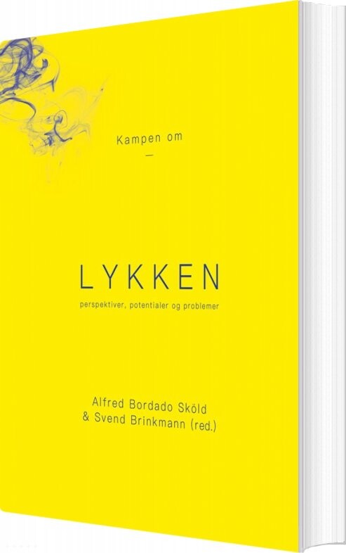 Kampen Om Lykken   Svend Brinkmann   Bog