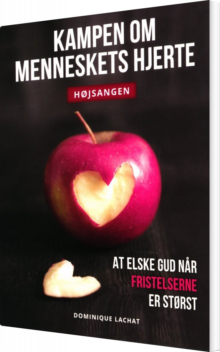 Kampen Om Menneskets Hjerte   Dominique Lachat   Bog