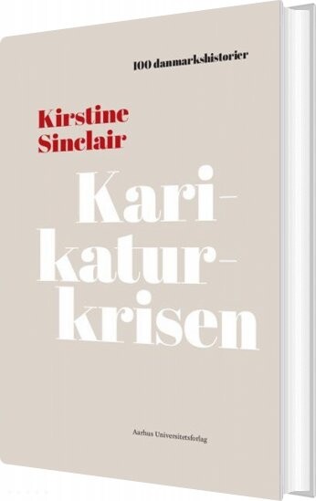 Karikaturkrisen   Kirstine Sinclair   Bog