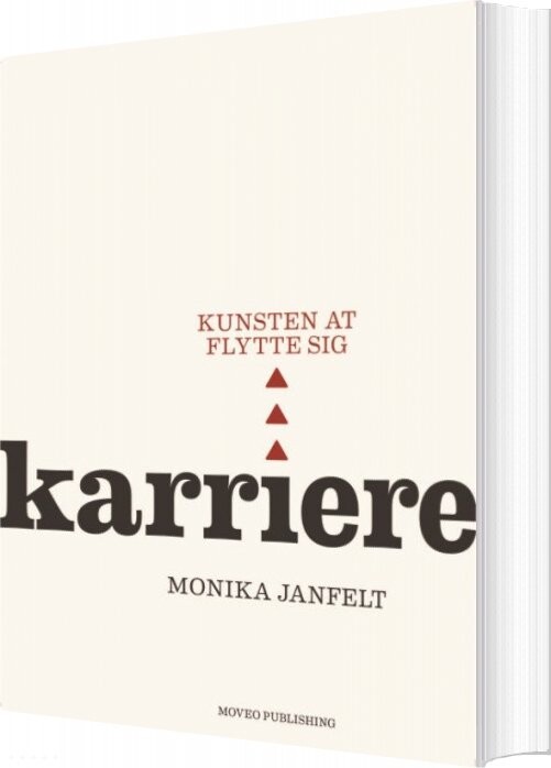 Karriere Kunsten At Flytte Sig Monika Janfelt Bog