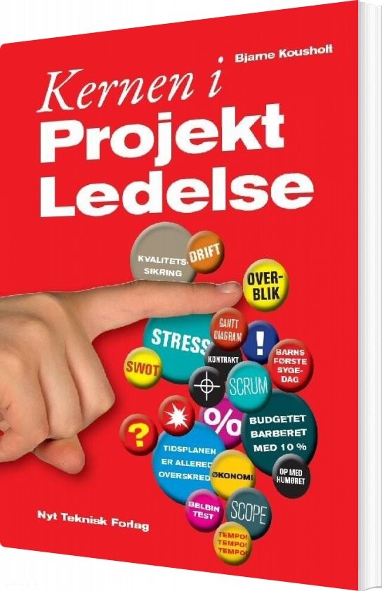 Kernen I Projektledelse   Bjarne Kousholt   Bog