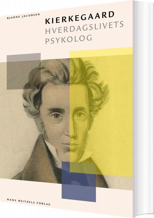 Kierkegaard   Hverdagslivets Psykolog   Bjarne Jacobsen   Bog