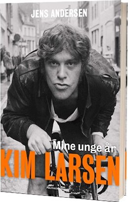 Kim Larsen   Mine Unge år   Selvbiografi   Jens Andersen   Bog
