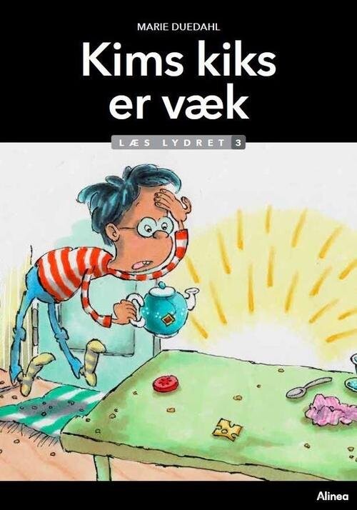 Kims Kiks Er Væk   Læs Lydret 3   Marie Duedahl   Bog