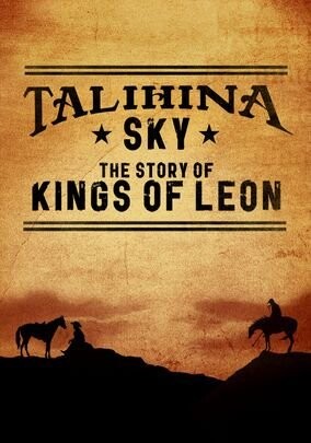 Kings Of Leon Talihina Sky: The Story Of Kings Of Leon Blu Ray