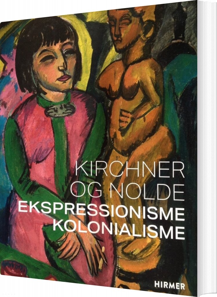 Kirchner Og Nolde Dorthe Aagesen Bog