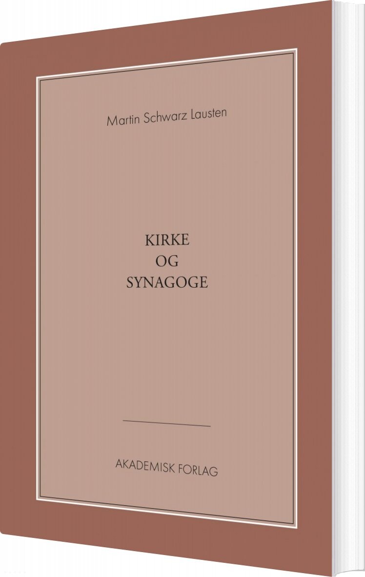 Kirke Og Synagoge   Martin Schwarz Lausten   Bog