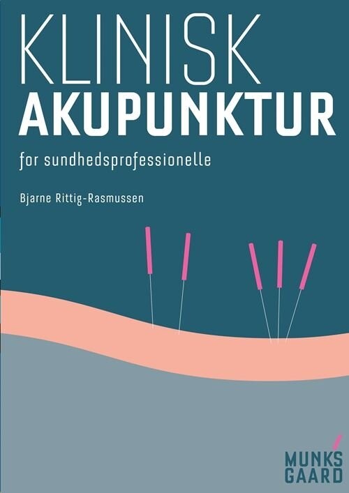 Klinisk Akupunktur   Bjarne Rittig Rasmussen   Bog