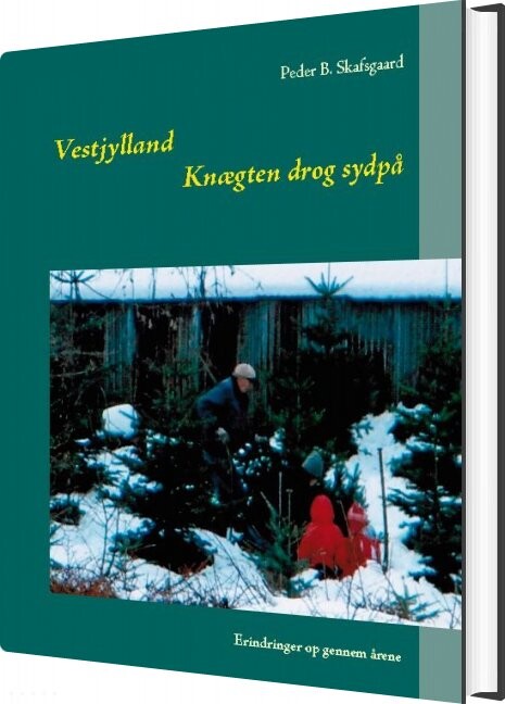 Knægten Drog Sydpå   Peder B  Skafsgaard   Bog