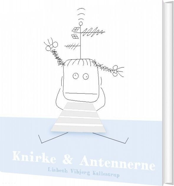 Knirke Og Antennerne   Lisbeth Vibjerg Kallestrup   Bog