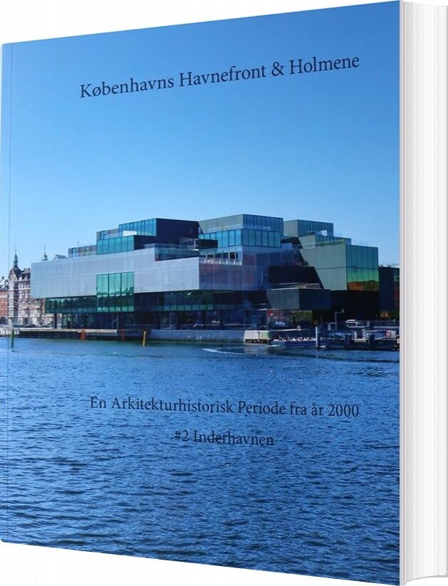 Københavns Havnefront   Holmene   Ole Sørensen   Bog