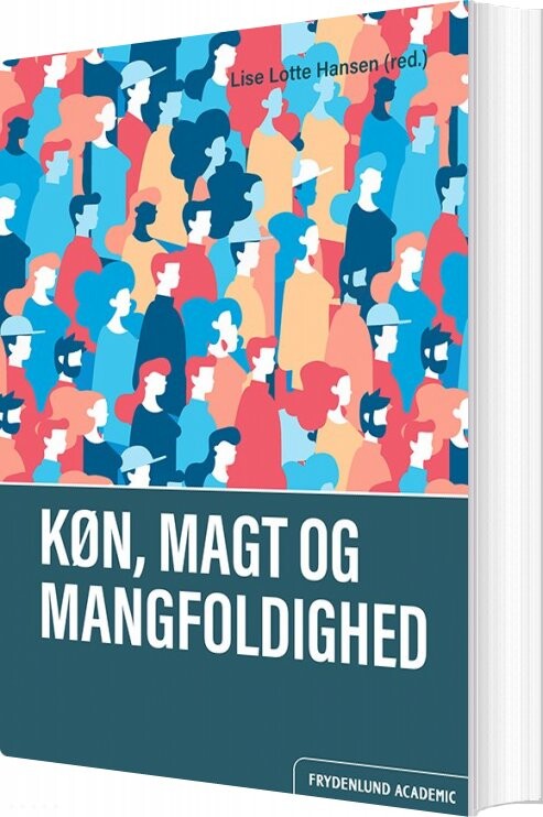 Køn  Magt Og Mangfoldighed   Lise Lotte Hansen   Bog