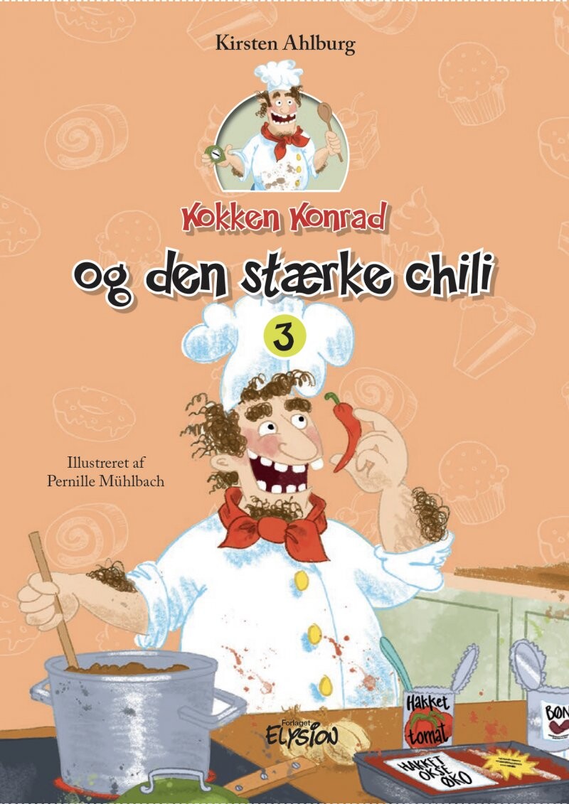 Kokken Konrad Og Den Stærke Chili Kirsten Ahlburg Bog