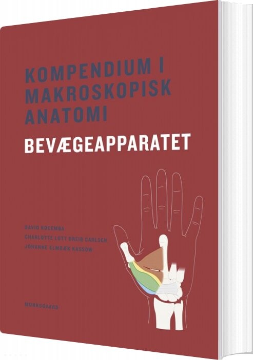 Kompendium I Makroskopisk Anatomi   Bevægeapparatet   David Kocemba   Bog