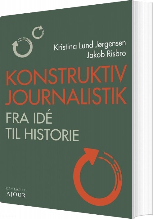 Konstruktiv Journalistik   Kristina Lund Jørgensen   Bog