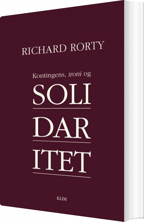 Kontingens  Ironi Og Solidaritet   Richard Rorty   Bog