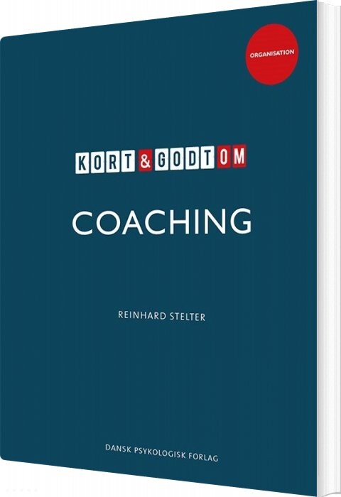 Kort   Godt Om Coaching   Reinhard Stelter   Bog
