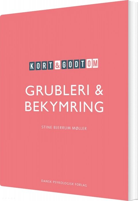 Kort   Godt Om Grubleri   Bekymring   Stine Bjerrum Møller   Bog