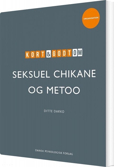 Kort   Godt Om Seksuel Chikane   Metoo   Ditte Darko   Bog