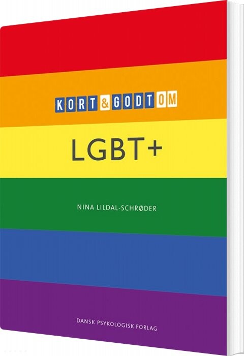 Kort Og Godt Om Lgbt    Nina Lildal Schrøder   Bog