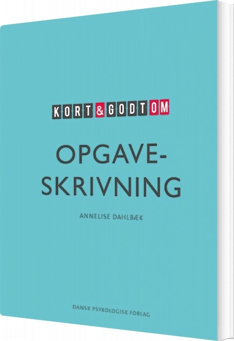 Kort Og Godt Om Opgaveskrivning   Annelise Dahlbæk   Bog