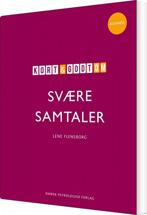 Kort Og Godt Om Svære Samtaler   Lene Flensborg   Bog
