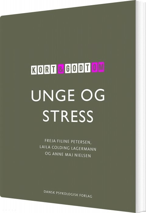 Kort Og Godt Om Unge Og Stress   Freja Filine Petersen   Bog