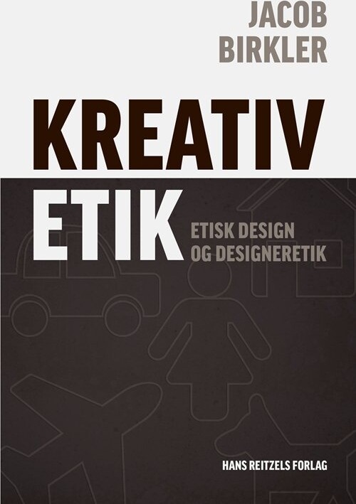 Kreativ Etik   Jacob Birkler   Bog
