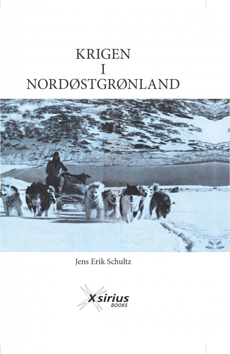 Krigen I Nordøstgrønland   Jens Erik Schultz   Bog