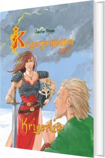 Krigerprinsessen  Del 4  Krigerliv   Josefine Ottesen   Bog