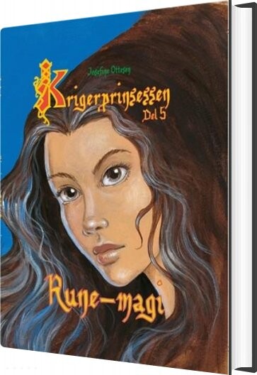Krigerprinsessen  Del 5  Runemagi   Josefine Ottesen   Bog
