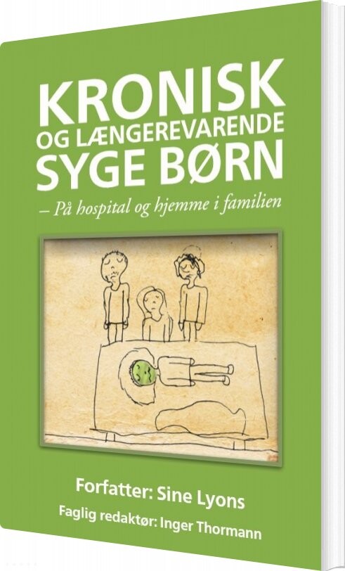 Kronisk Og Længerevarende Syge Børn Sine Lyons Bog