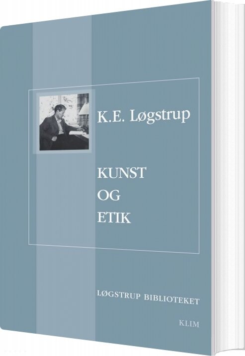 Kunst Og Etik   K E  Løgstrup   Bog