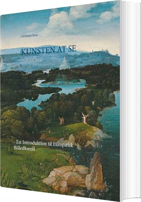 Kunsten At Se   Christian Ilcus   Bog