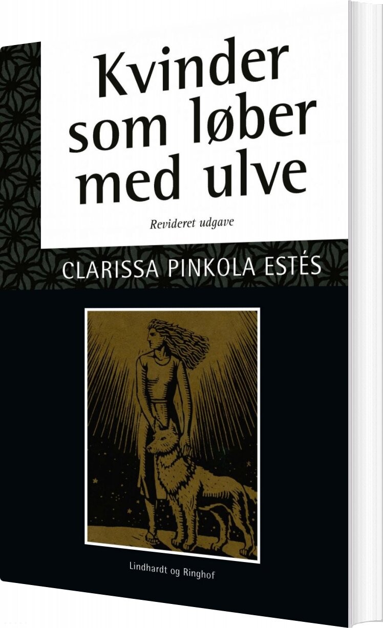 Kvinder Som Løber Med Ulve Clarissa Pinkola Est? S Bog