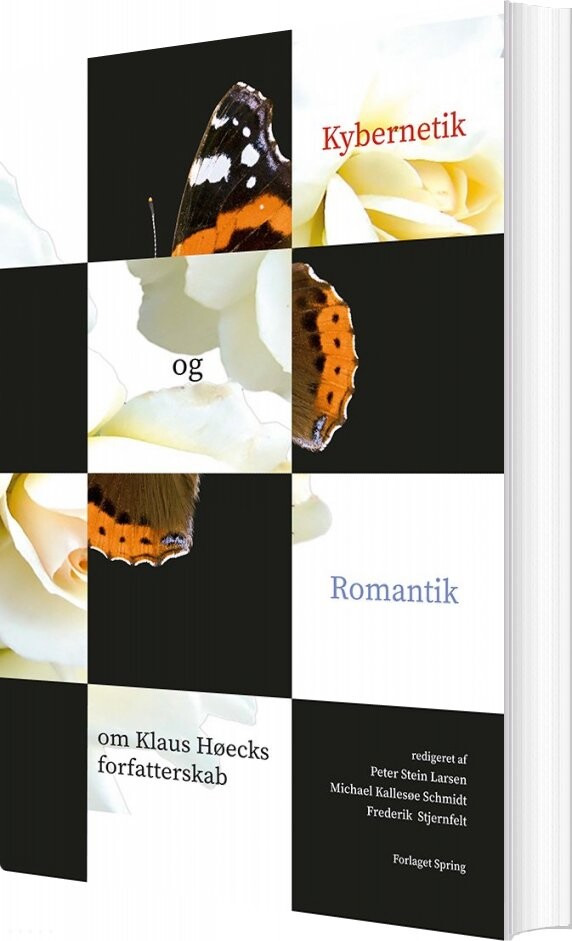 Kybernetik Og Romantik  Om Klaus Høecks Forfatterskab   Frederik Stjernfelt   Bog