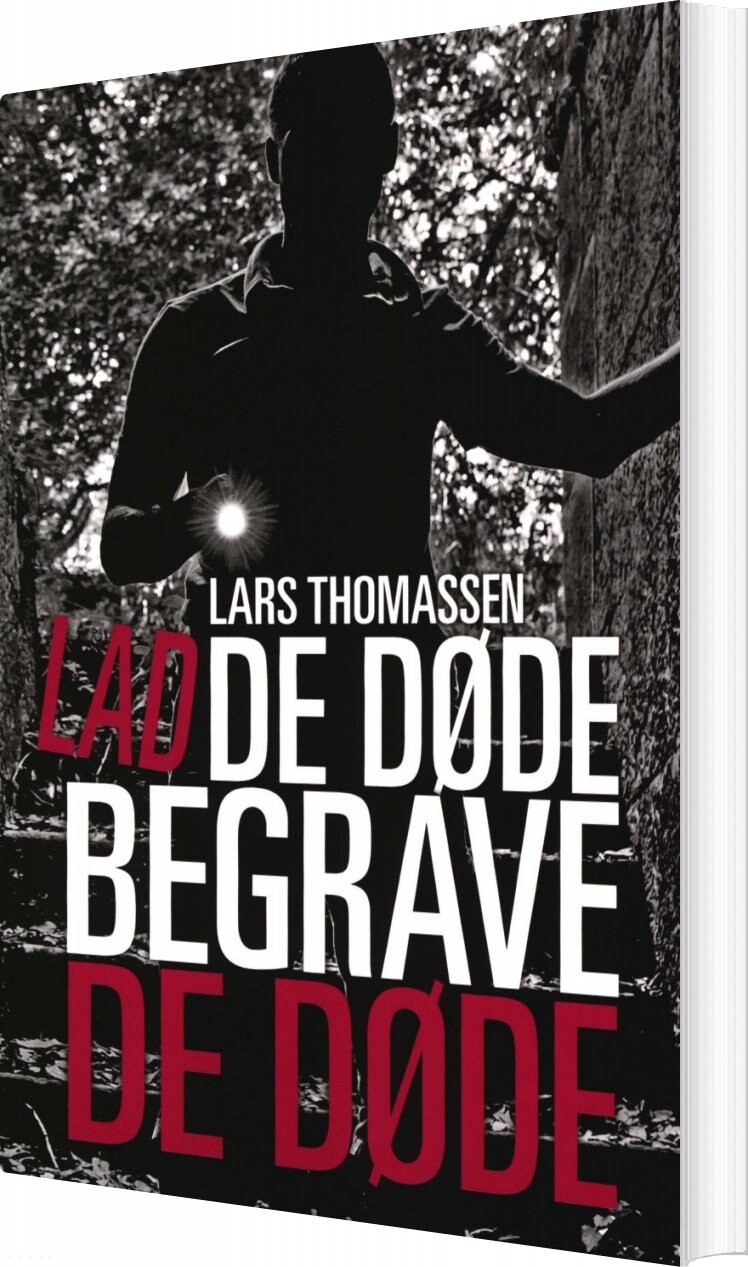 Lad De Døde Begrave De Døde   Lars Thomassen   Bog