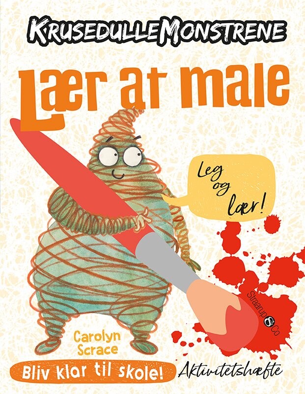 Lær At Male Leg Og Lær Krusedullemonstrene Carolyn Scrace Bog