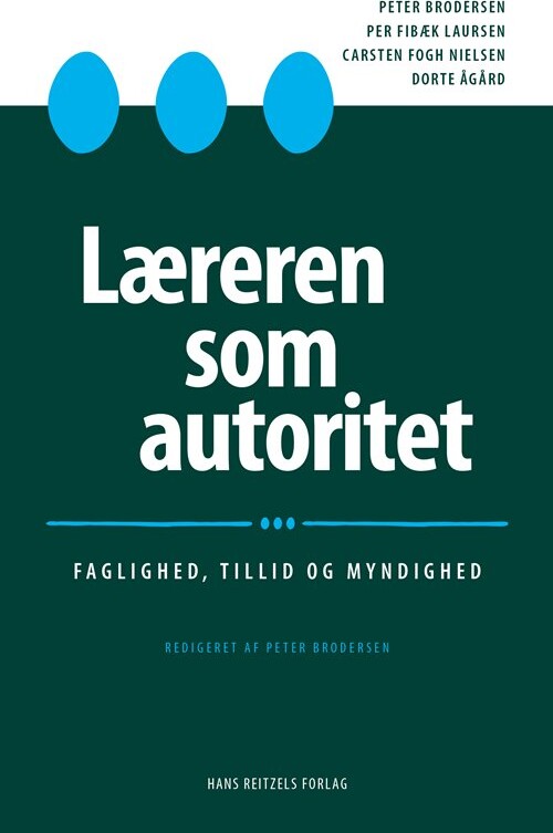 Læreren Som Autoritet   Per Fibæk Laursen   Bog