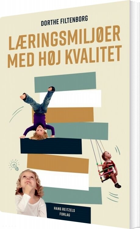 Læringsmiljøer Med Høj Kvalitet   Dorthe Filtenborg   Bog