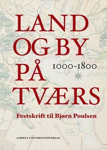 Land Og By På Tværs 1000 1800   Mikkel Thelle   Bog